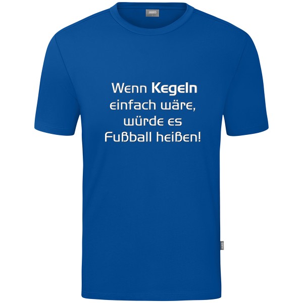 Kids Motiv-T-Shirt "Wenn Kegeln einfach wäre" weiß