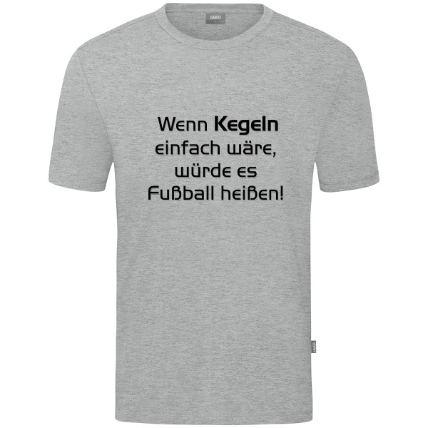 Motiv-T-Shirt "Wenn Kegeln einfach wäre" schwarz