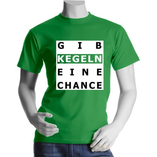 Fun-T-Shirt "Gib Kegeln eine Chance" *Sonderpreis*
